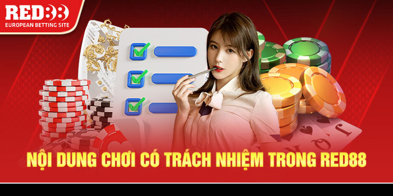 Nội dung chơi có trách nhiệm trong Red88