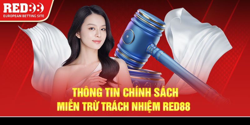 Thông tin chính sách miễn trừ trách nhiệm Red88