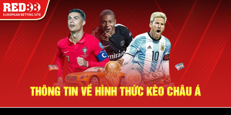 Thông tin về hình thức kèo Châu Á