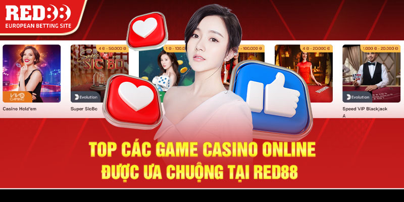 Top các game casino online được ưa chuộng tại Red88